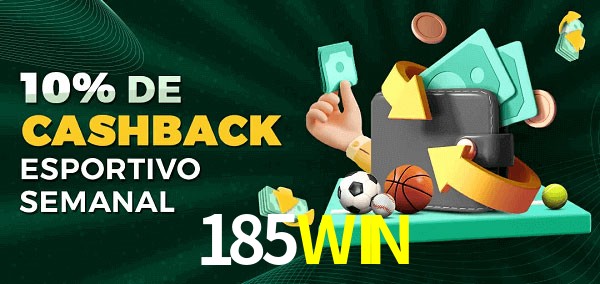 10% de bônus de cashback na 185WIN